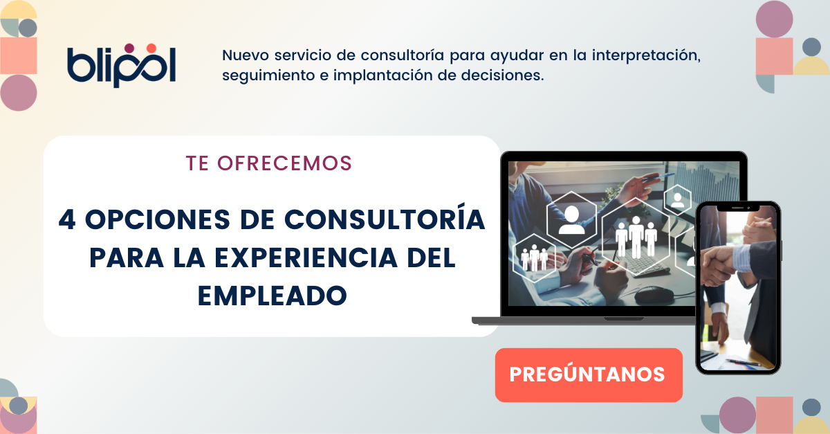 AVANZAMOS EN LA MEJORA DE LA EXPERIENCIA DE EMPLEADO